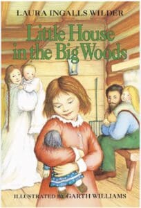 Cover image of "Little House in the Big Woods" by Laura Ingalls Wilder.