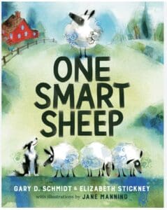 Cover image of "One Smart Sheep" by Gary D. Schmidt and Elizabeth Stickney.