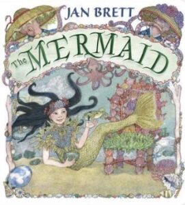Book cover of The Mermaid by Jan Brett.