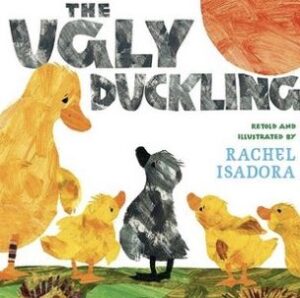 Book cover of The Ugly Duckling by Rachel Isadora.